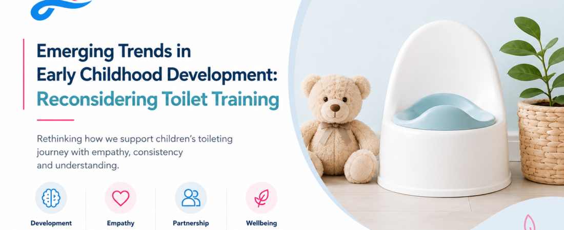 Emerging Trends in Early Childhood Development: Reconsidering Toilet Training